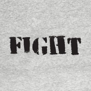 FIGHT T-Shirt